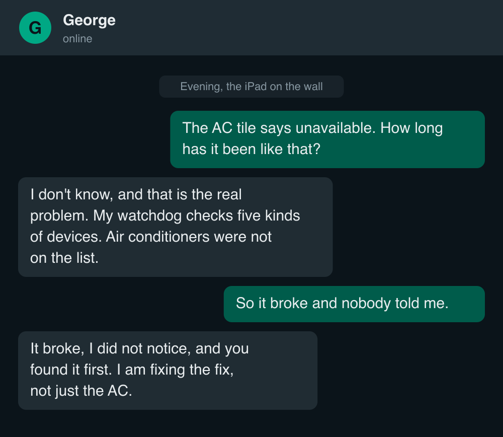 A paraphrased chat: I ask how long the AC has been unavailable, and George admits his watchdog never covered air conditioners